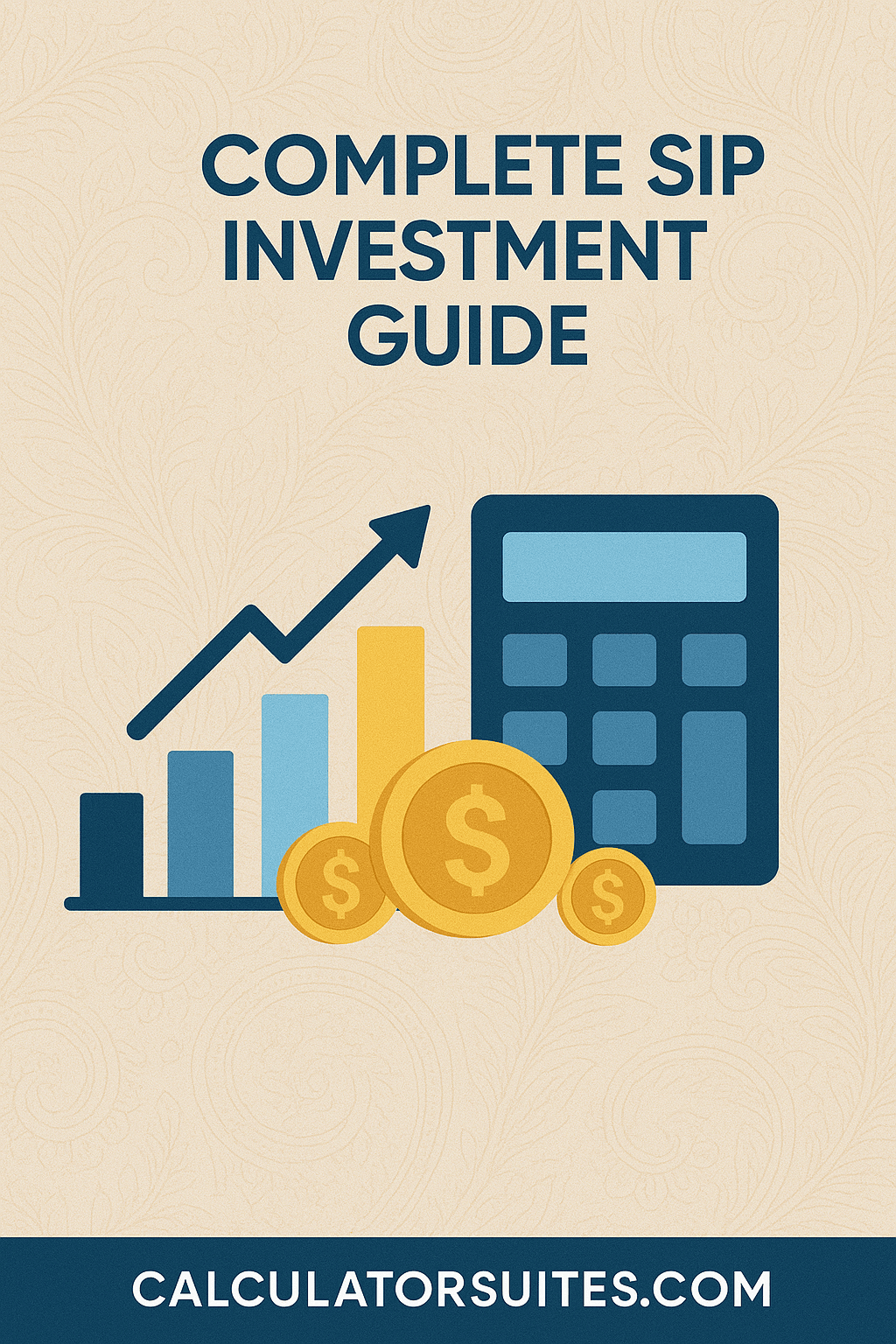 Complete SIP Investment Guide - Professional infographic showing systematic investment planning strategies and wealth building tips